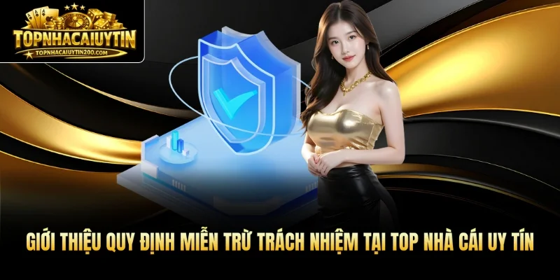 Giới thiệu quy định Miễn trừ trách nhiệm tại Top nhà cái uy tín